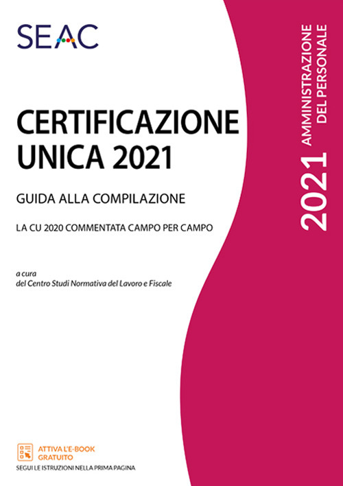 Certificazione Unica. Guida alla compilazione