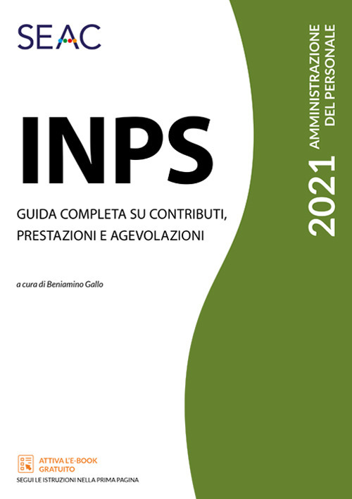 INPS. Guida completa su contributi, prestazioni e agevolazioni