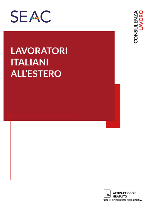 Lavoratori italiani all'estero. Con ebook