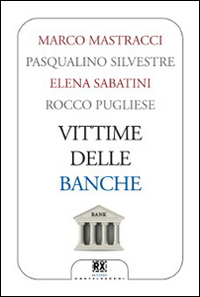 Vittime delle banche