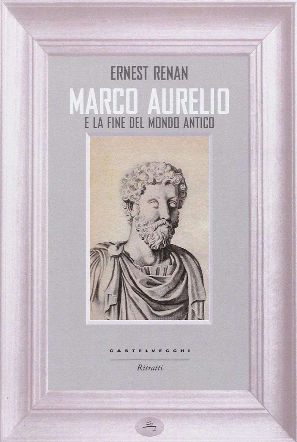 Marco Aurelio e la fine del mondo antico