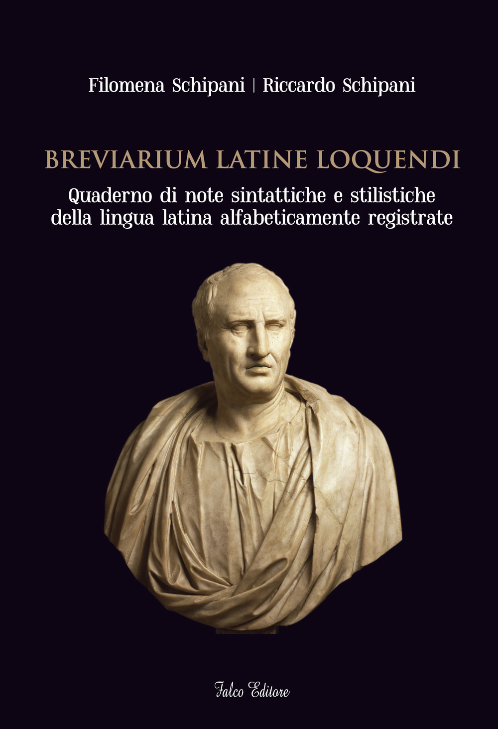 Breviarium latine loquendi. Quaderno di note sintattiche e stilistiche della lingua latina alfabeticamente registrate