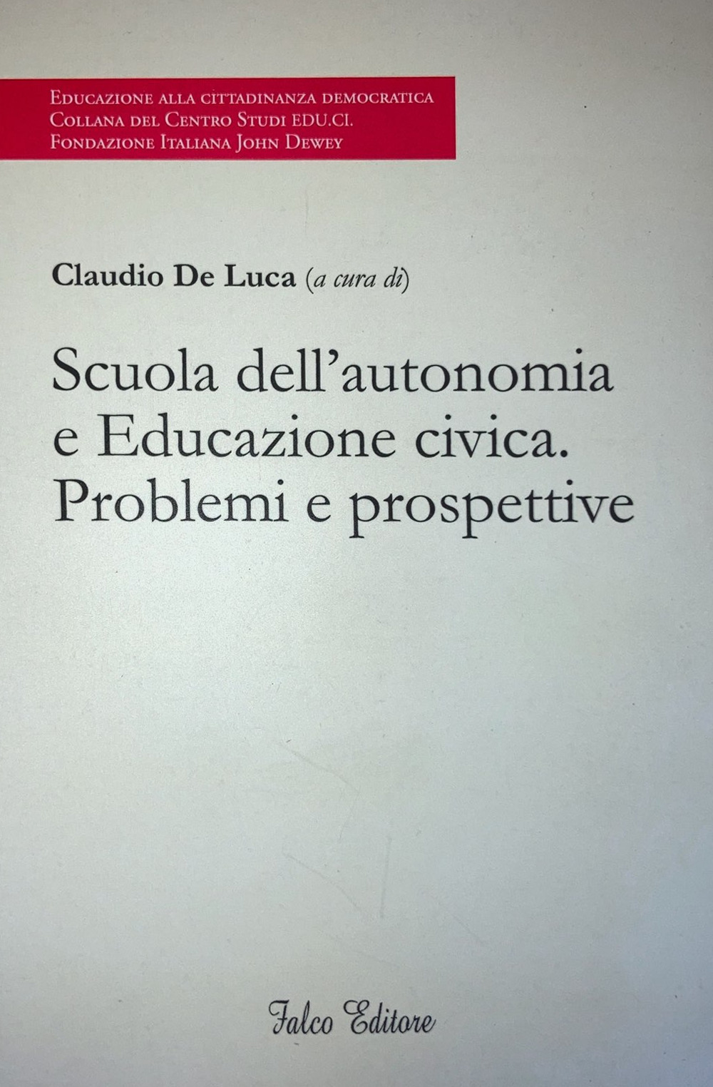 Scuola dell'autonomia e Educazione civica. Problemi e prospettive