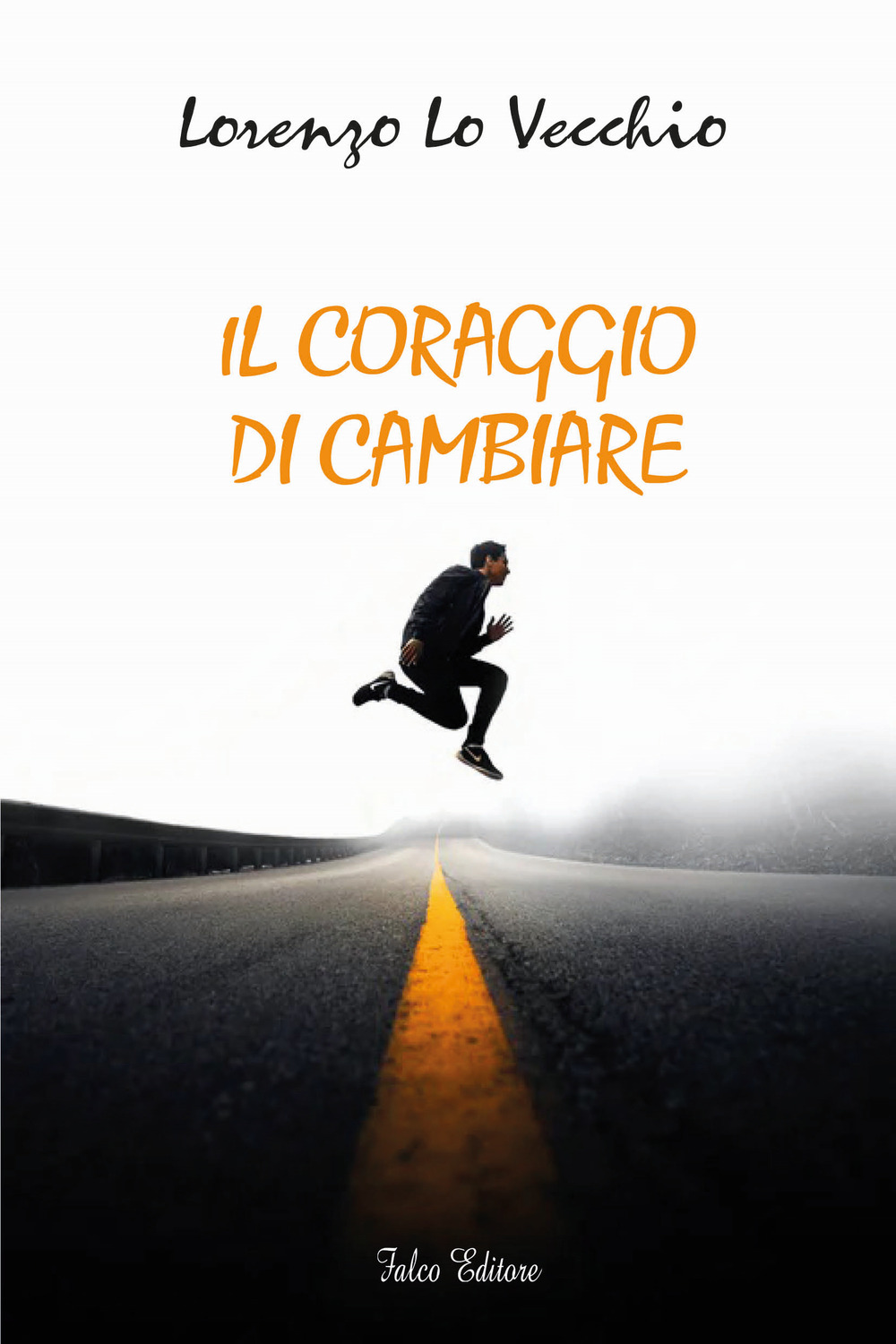 Il coraggio di cambiare