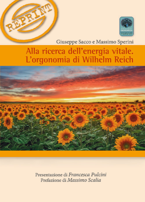 Alla ricerca dell'energia vitale. L'orgonomia di Wilhelm Reich