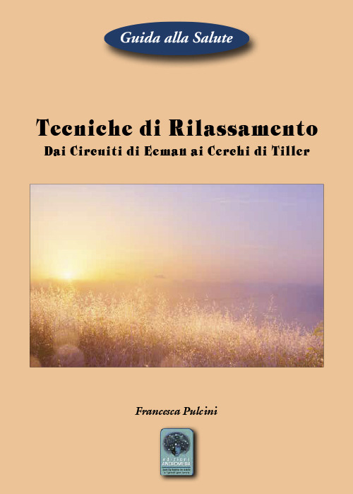 Tecniche di rilassamento. Dai Circuiti di Eeman ai Cerchi di Tiller