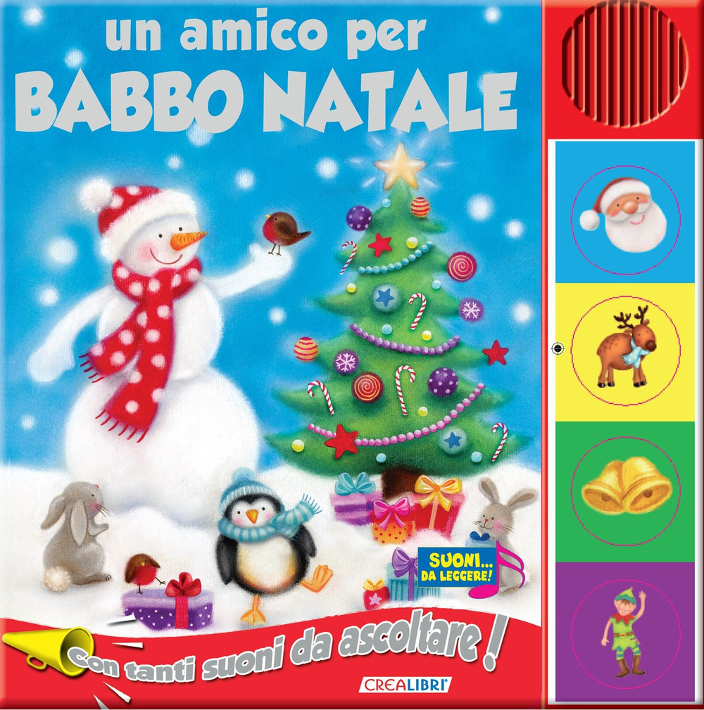 Un amico per Babbo Natale. Libro sonoro