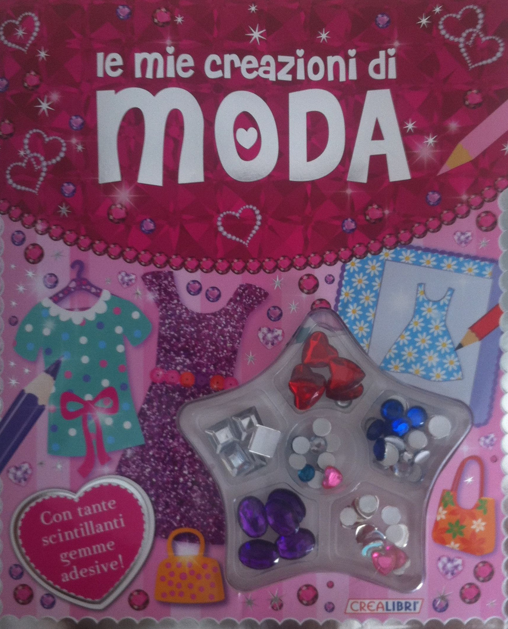 Le mie creazioni di moda. Ediz. illustrata. Con gadget