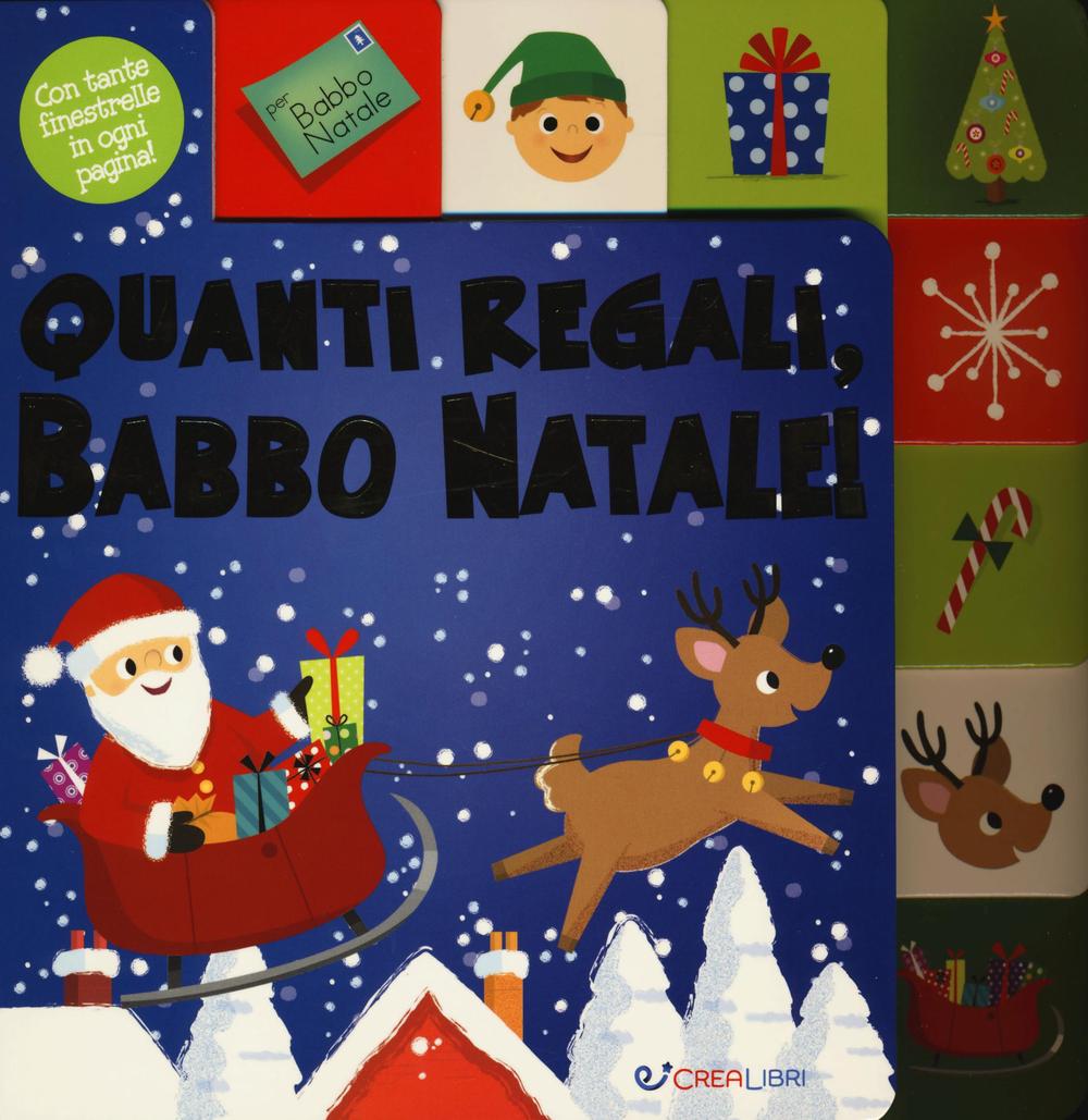 Quanti regali, Babbo Natale! Ediz. a colori