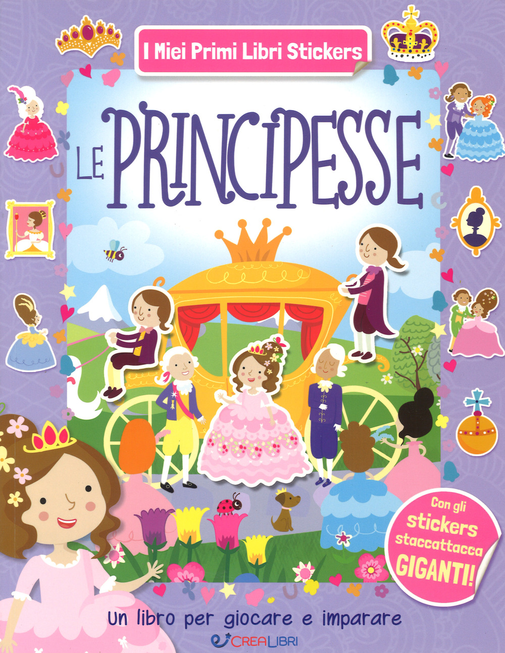 Le principesse. Con adesivi. Ediz. a colori