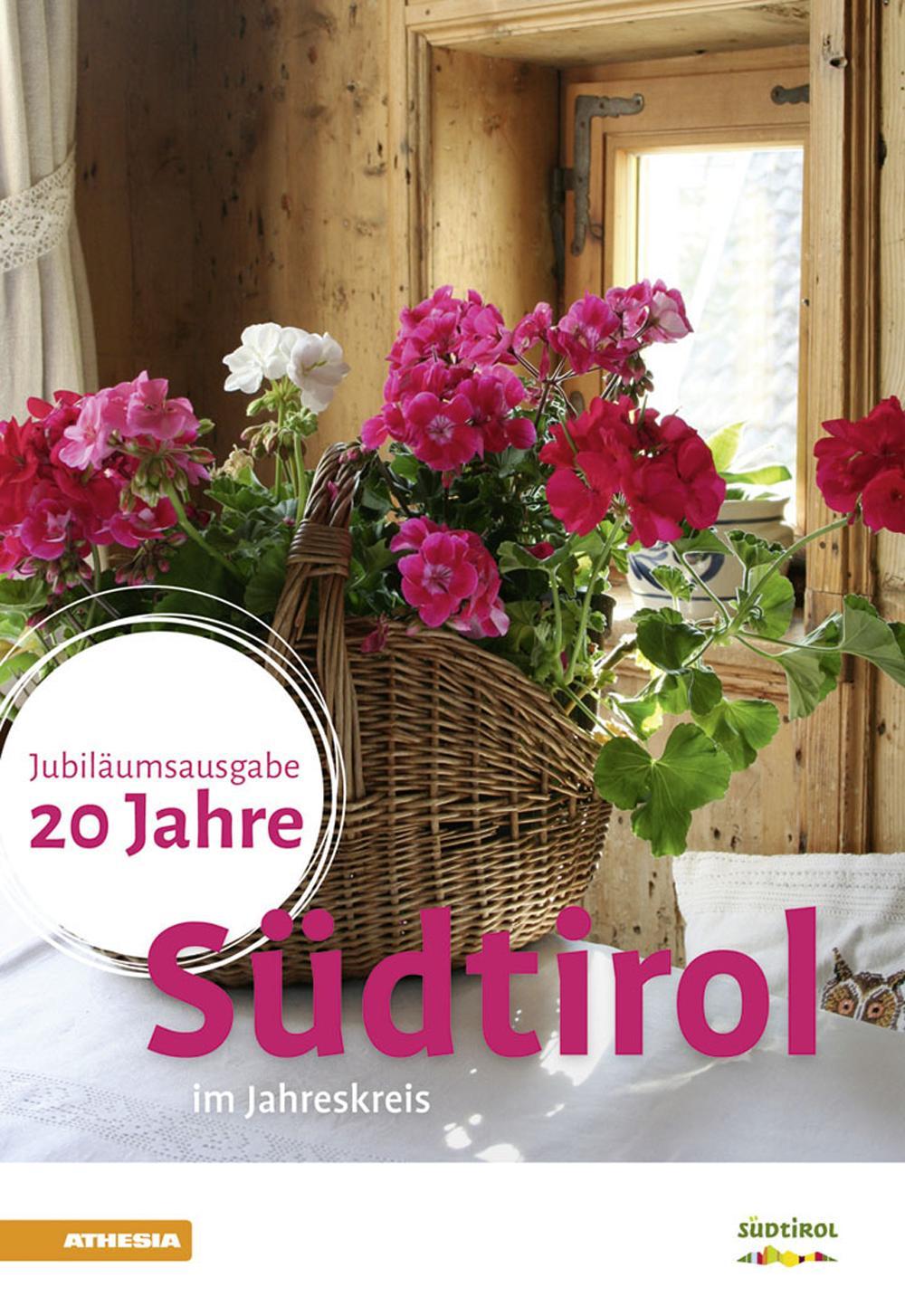 Südtirol im Jahreskreis. 20 Jahre. Jubiliäumsausgabe