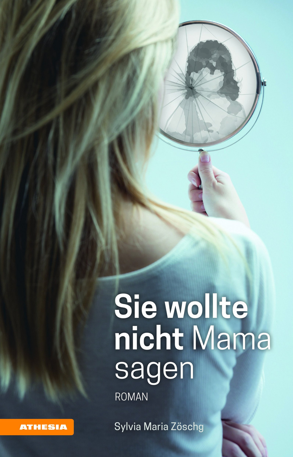 Sie wollte nicht Mama sagen