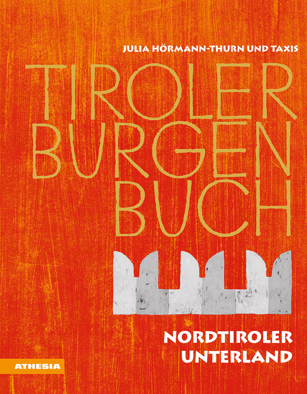 Tiroler Burgenbuch. Ediz. illustrata. Vol. 11: Nordtiroler Unterland