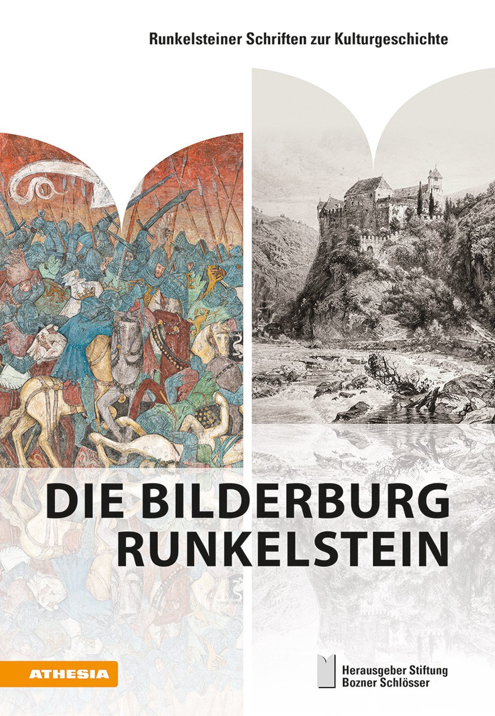 Die Bilderburg Runkelstein. Ediz. illustrata