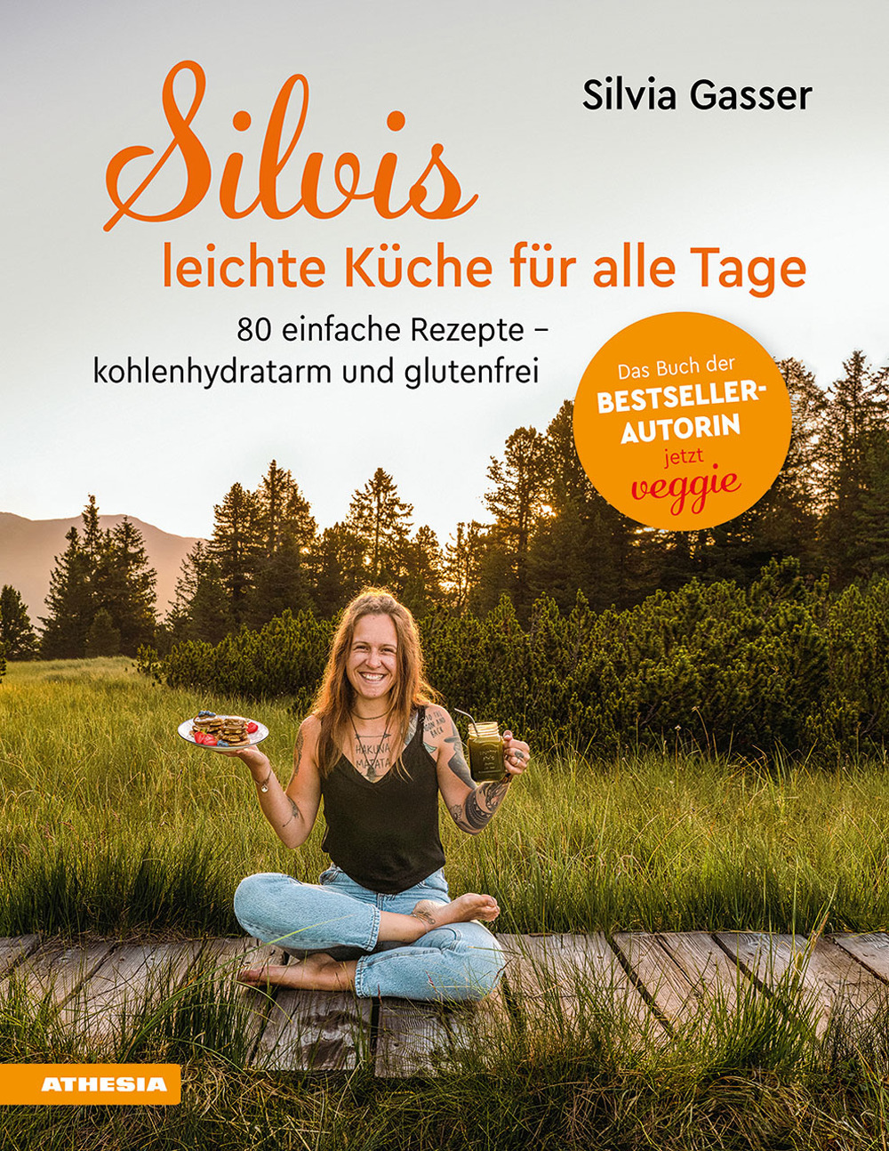 Silvis leichte Küche für alle Tage. 75 einfache Rezepte. Kohlenhydratarm und glutenfrei