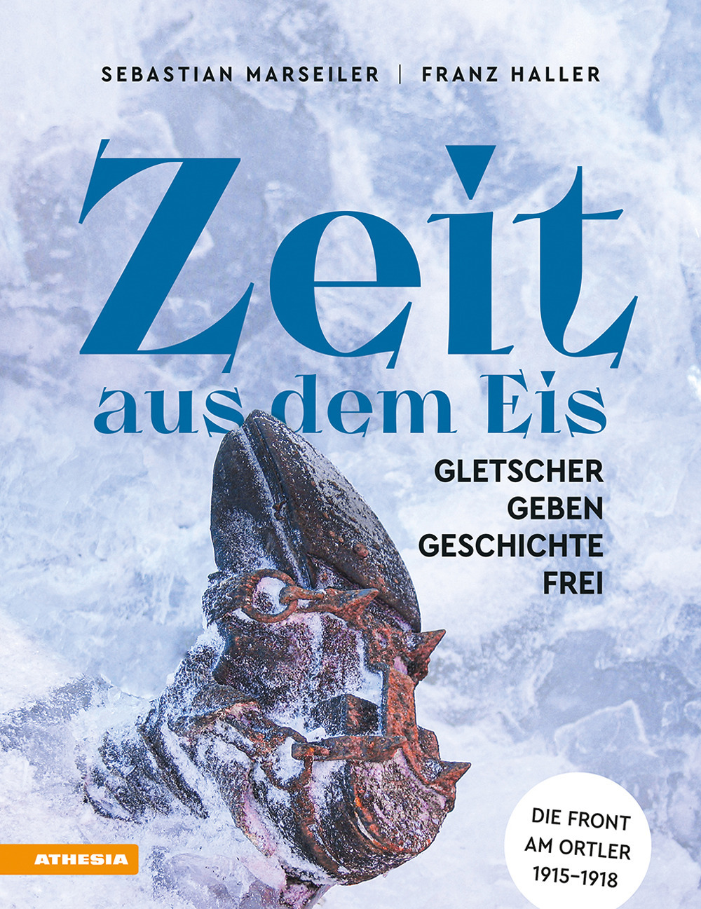 Zeit aus dem Eis. Gletscher geben Geschichte frei