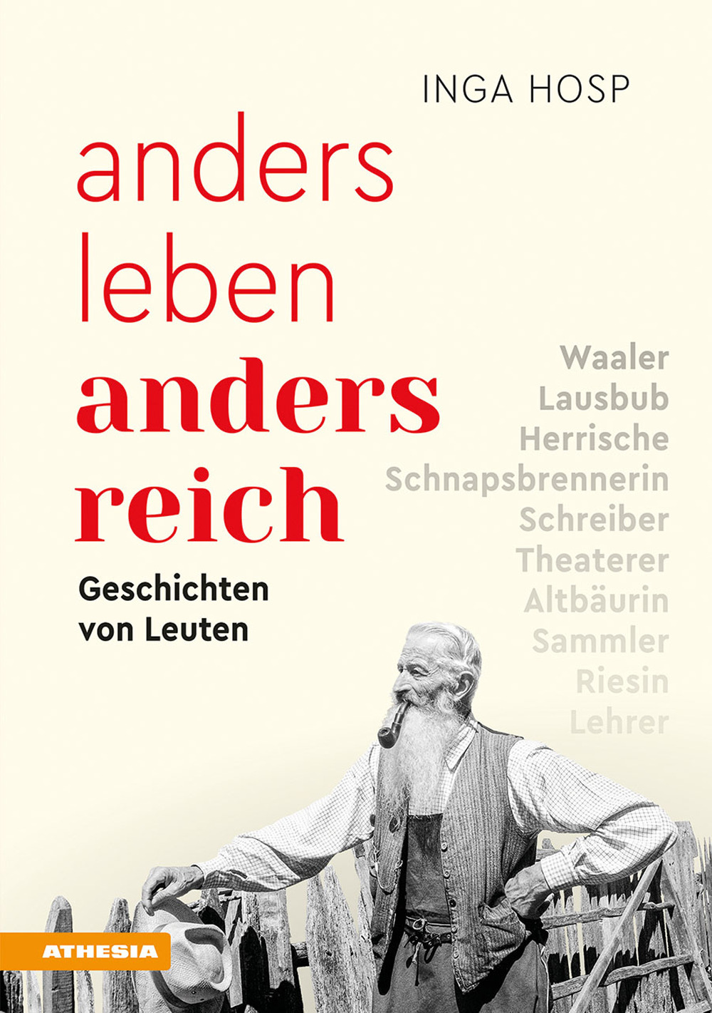 Anders leben - anders reich. Geschichten von Leuten