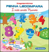 I miei amici numeri. Ediz. illustrata