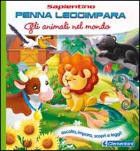 Gli animali nel mondo. Ediz. illustrata