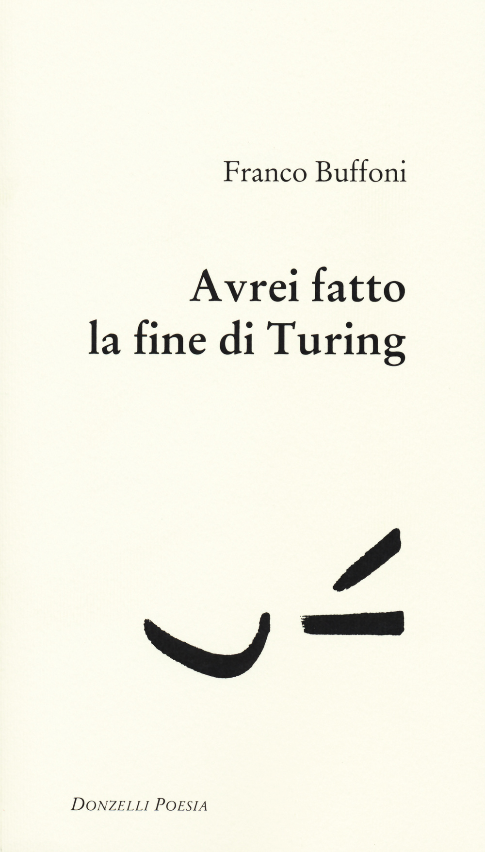 Avrei fatto la fine di Turing