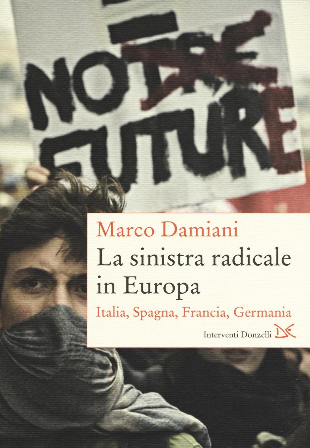 La sinistra radicale in Europa. Italia, Spagna, Germania, Francia