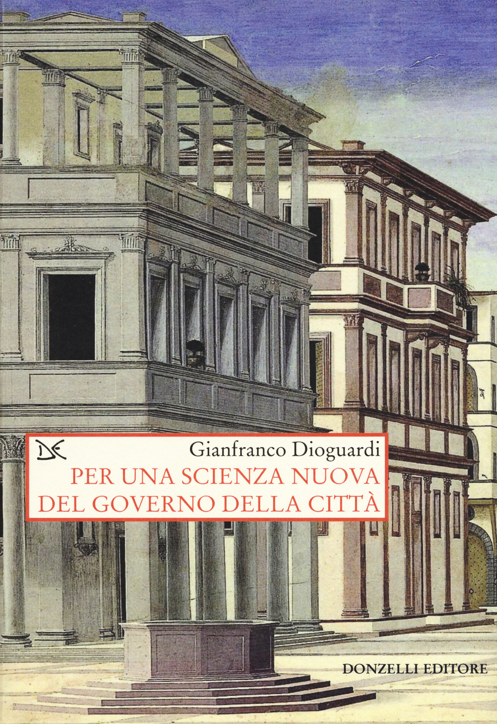 Per una scienza nuova del governo della città