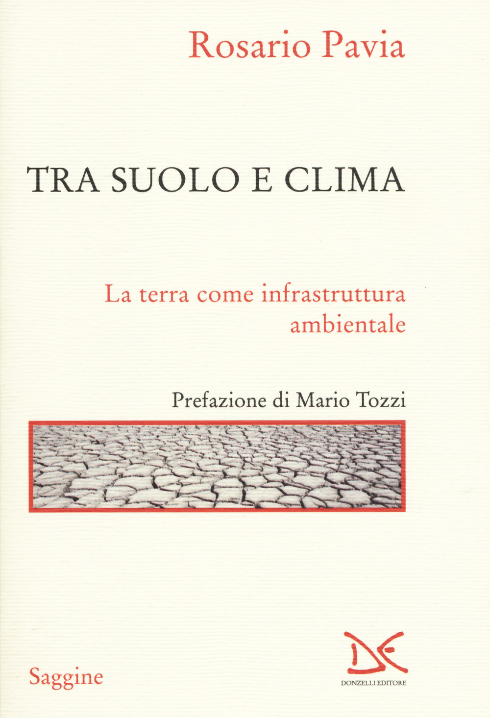 Tra suolo e il clima. La Terra come infrastruttura ambientale