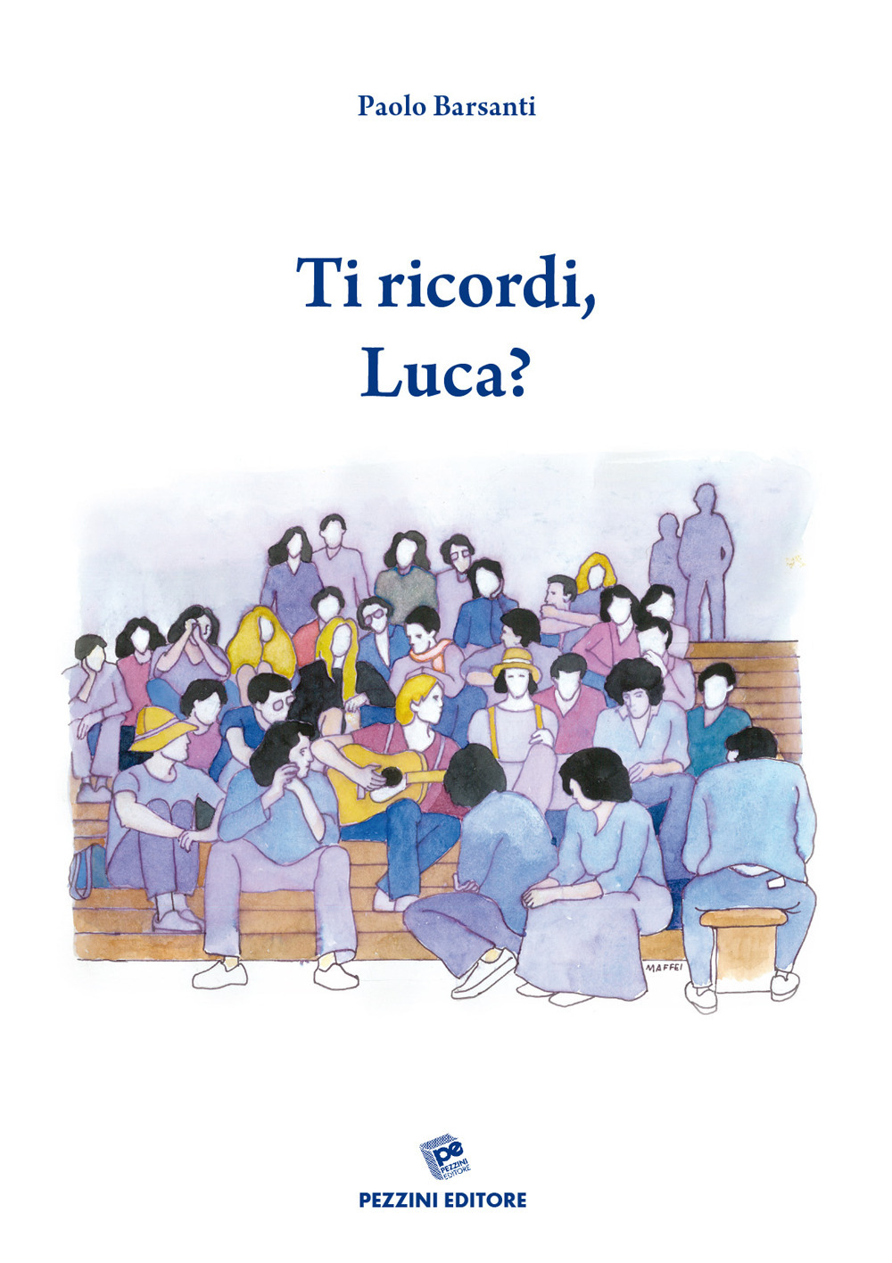 Ti ricordi, Luca?