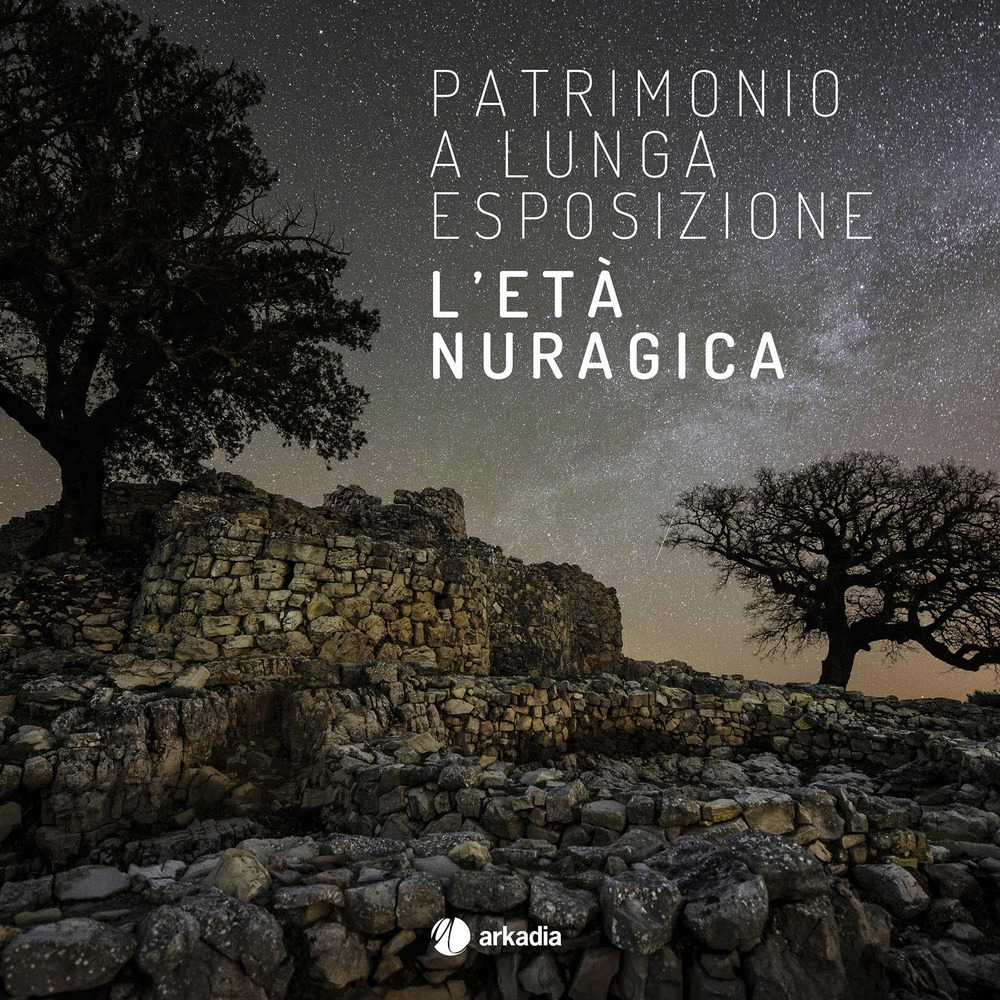 Patrimonio a lunga esposizione. L'età nuragica