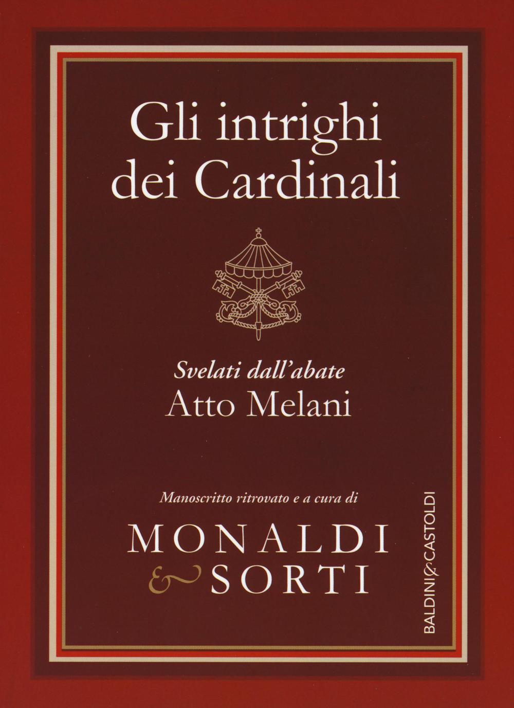 Gli intrighi dei cardinali svelati dall'abate Atto Melani