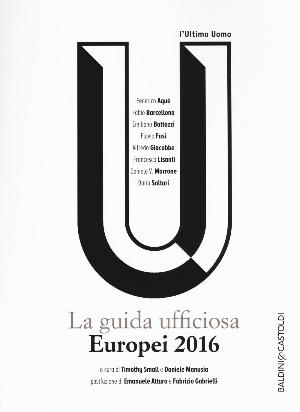 Europei 2016: la guida ufficiosa