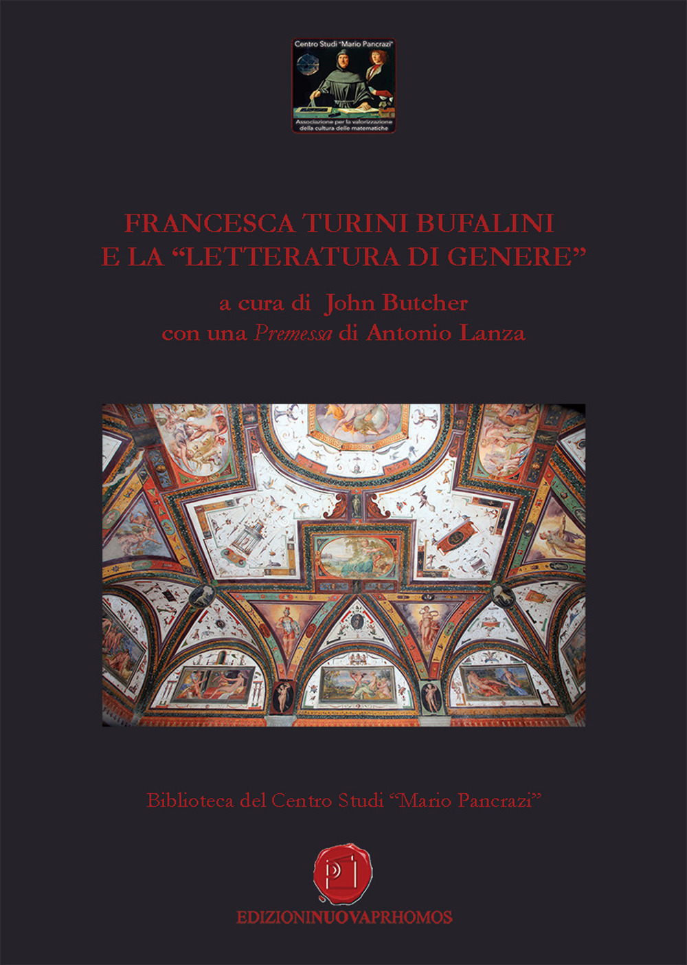 Francesca Turini Bufalini e la «letteratura di genere». Centro Studi Mario Pancrazi