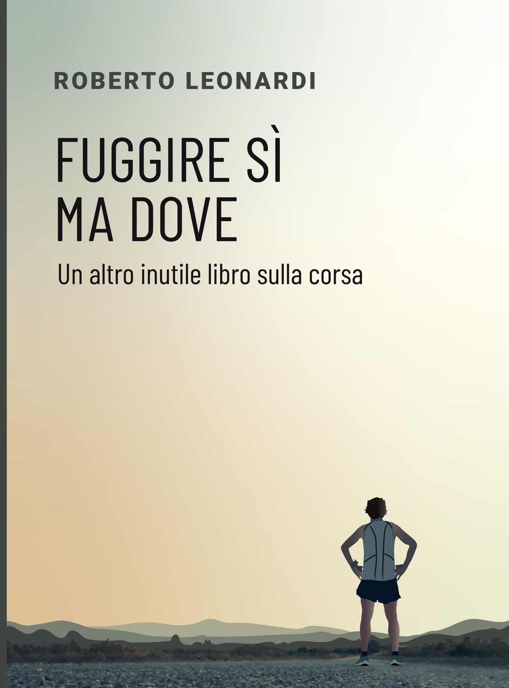 Fuggire sì, ma dove. Un altro inutile libro sulla corsa