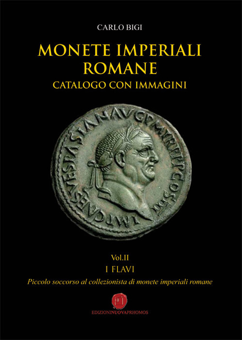 Monete imperiali romane. Vol. 2: I Flavi