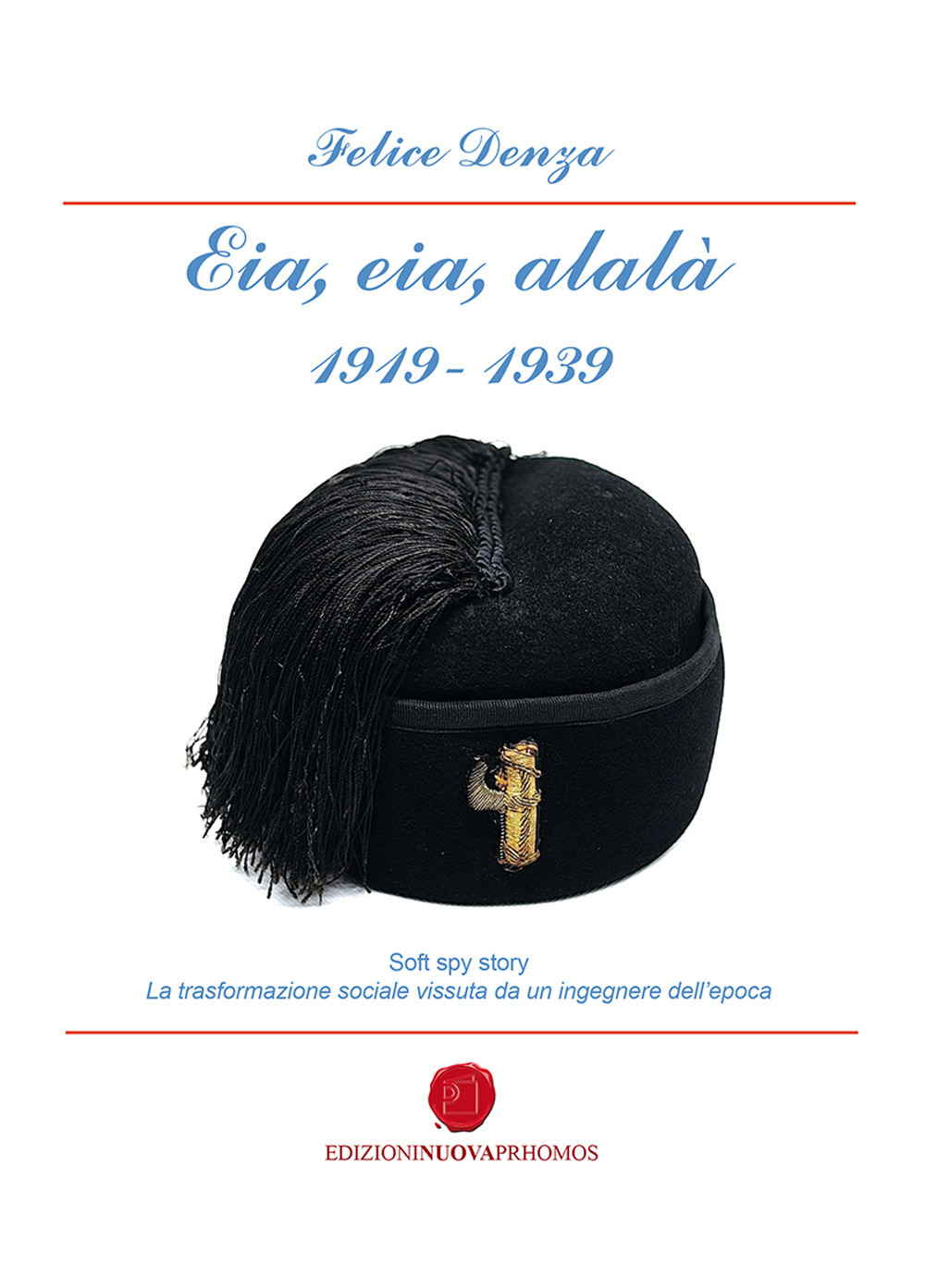 Eia, aia, alalà 1919-1939