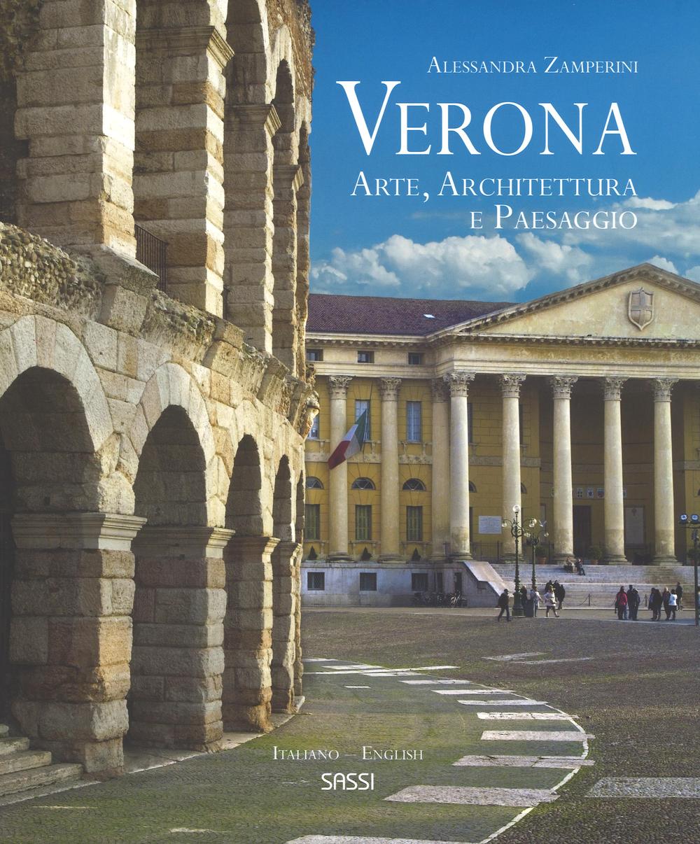 Verona. Arte, architettura e paesaggio. Ediz. italiana e inglese