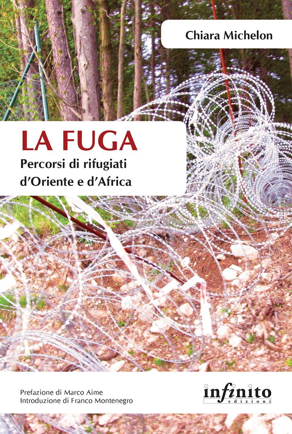 La fuga. Percorsi di rifugiati d'Oriente e d'Africa