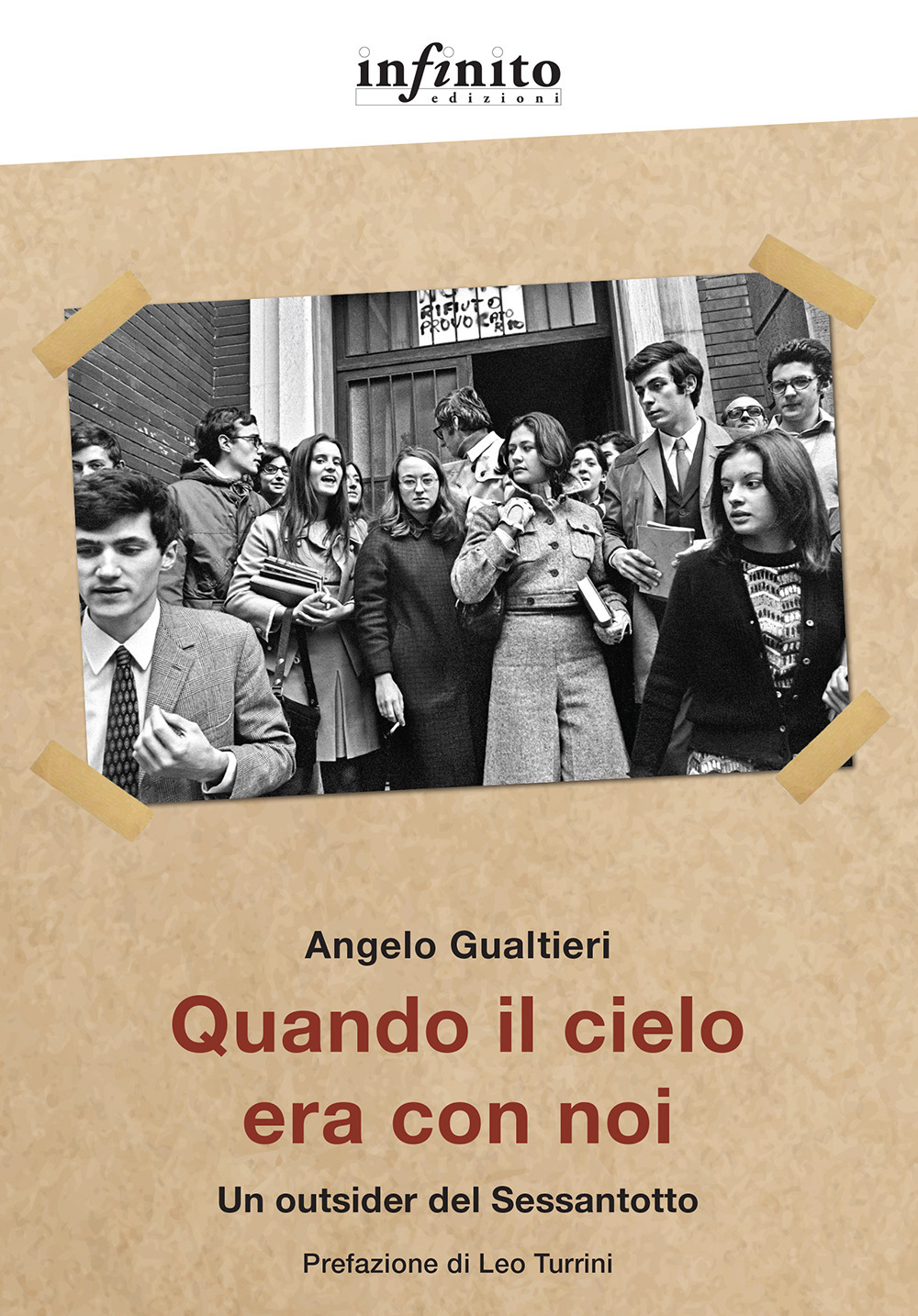 Quando il cielo era con noi. Un outsider del Sessantotto