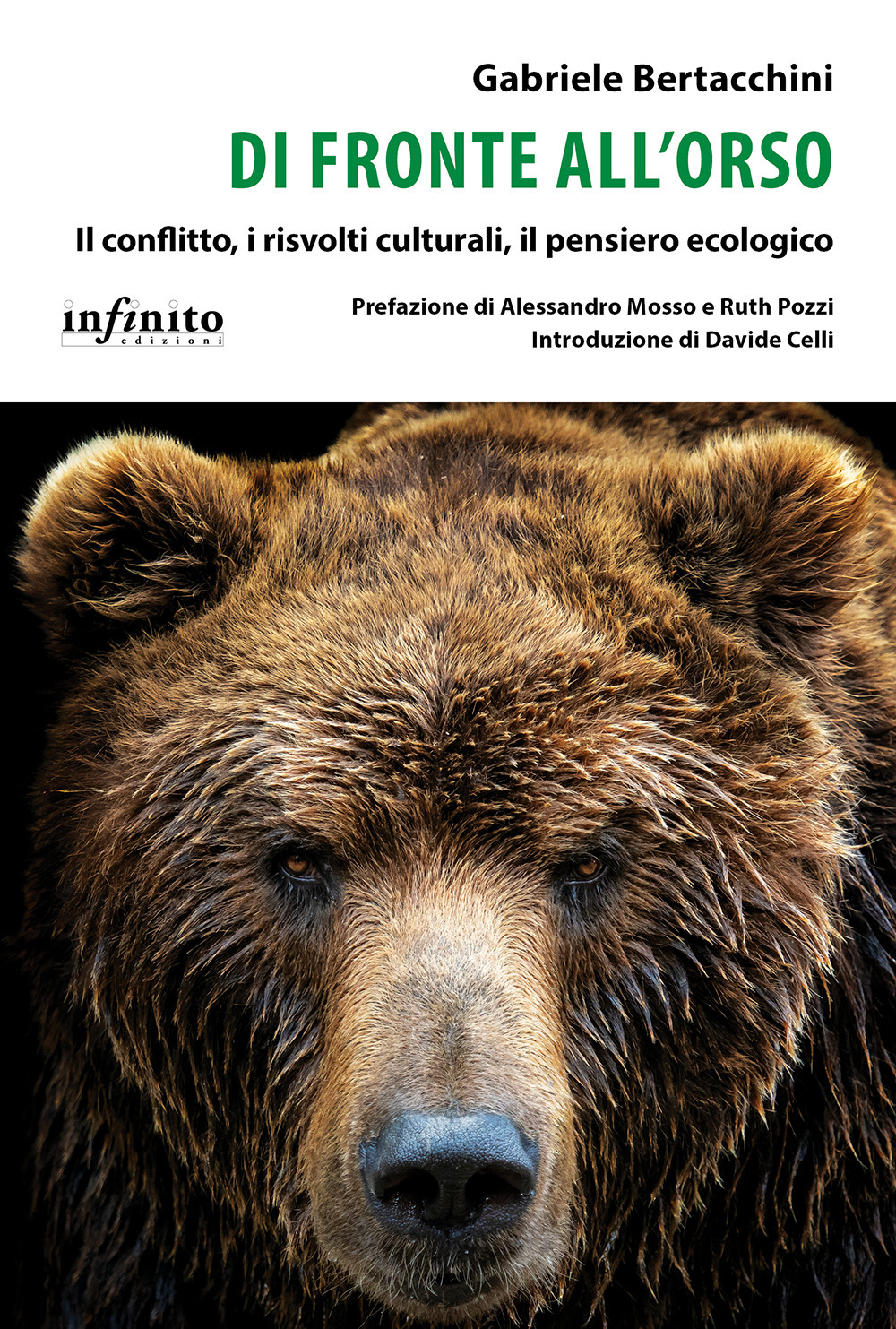 Di fronte all'orso. Il conflitto, i risvolti culturali, il pensiero ecologico