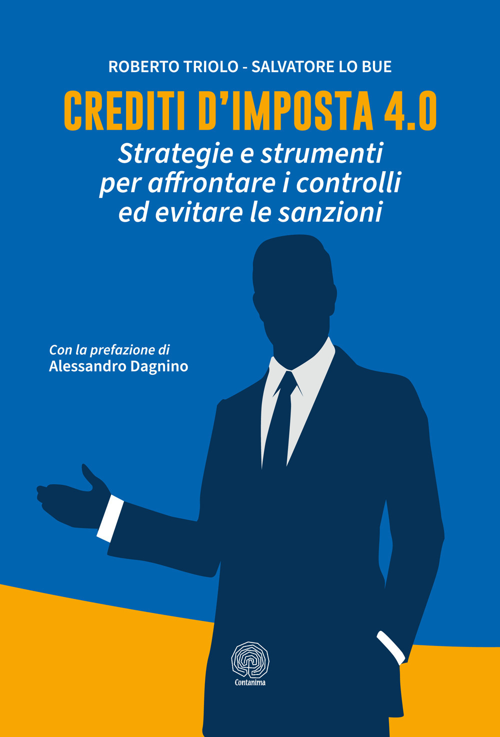 Crediti d'imposta 4.0. Strategie e strumenti per affrontare i controlli ed evitare le sanzioni