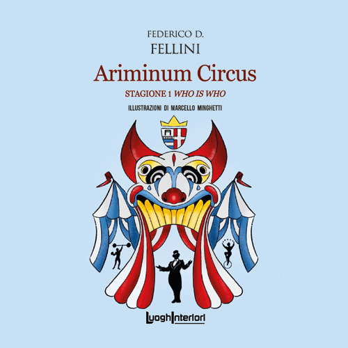 Ariminum Circus. Stagione 1 Who is Who