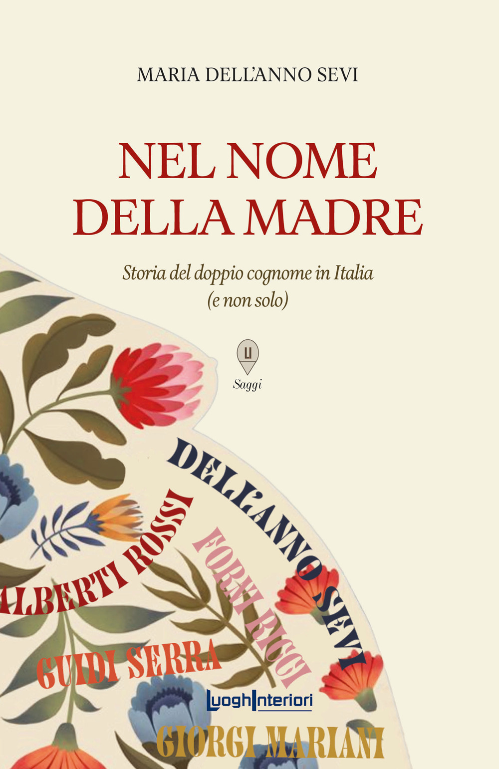 Nel nome della madre. Storia del doppio cognome in Italia (e non solo)