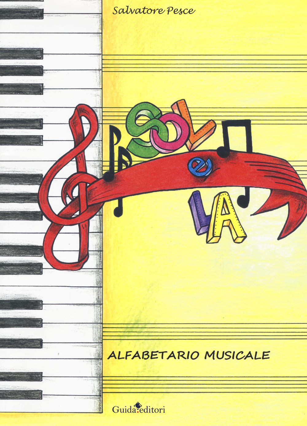 Sol e la. Alfabetario musicale