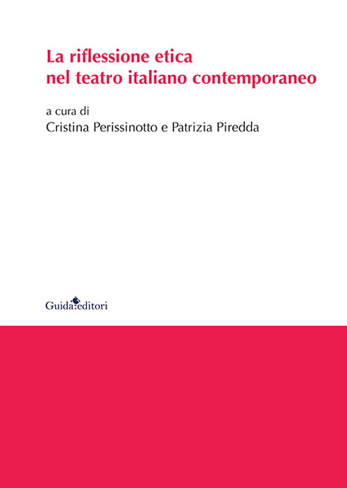 La riflessione etica nel teatro italiano contemporaneo