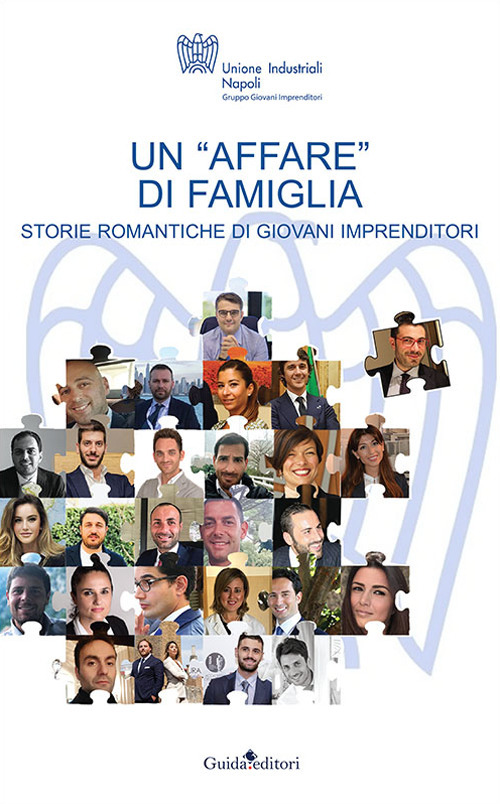 Un «affare» di famiglia. Storie romantiche di giovani imprenditori