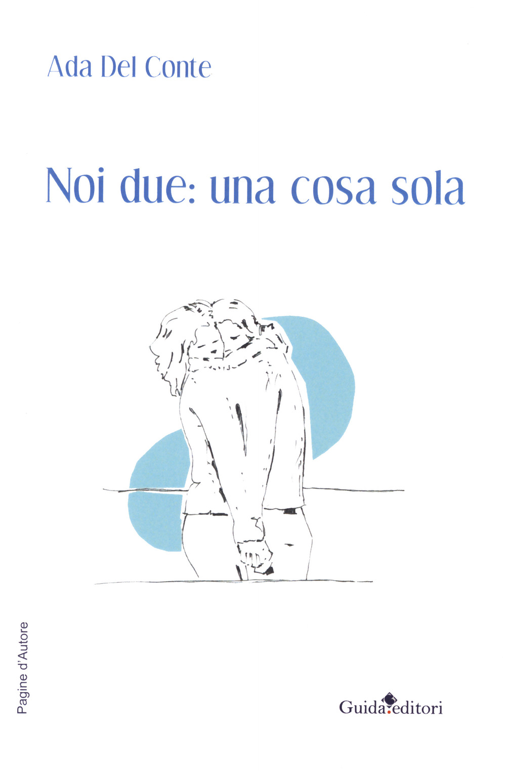 Noi due: una cosa sola