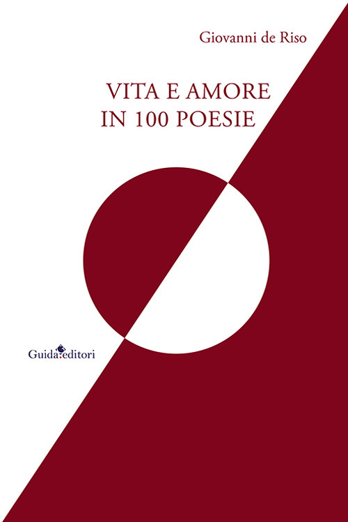 Vita e amore in 100 poesie