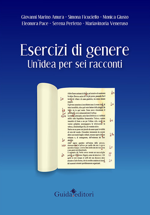 Esercizi di genere. Un'idea per sei racconti