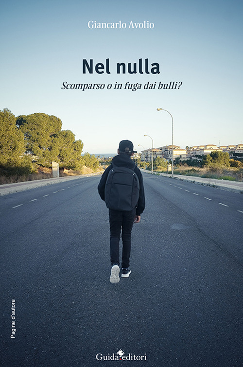 Nel nulla. Scomparso o in fuga dai bulli