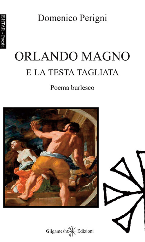 Orlando Magno e la testa tagliata. Con Libro in brossura